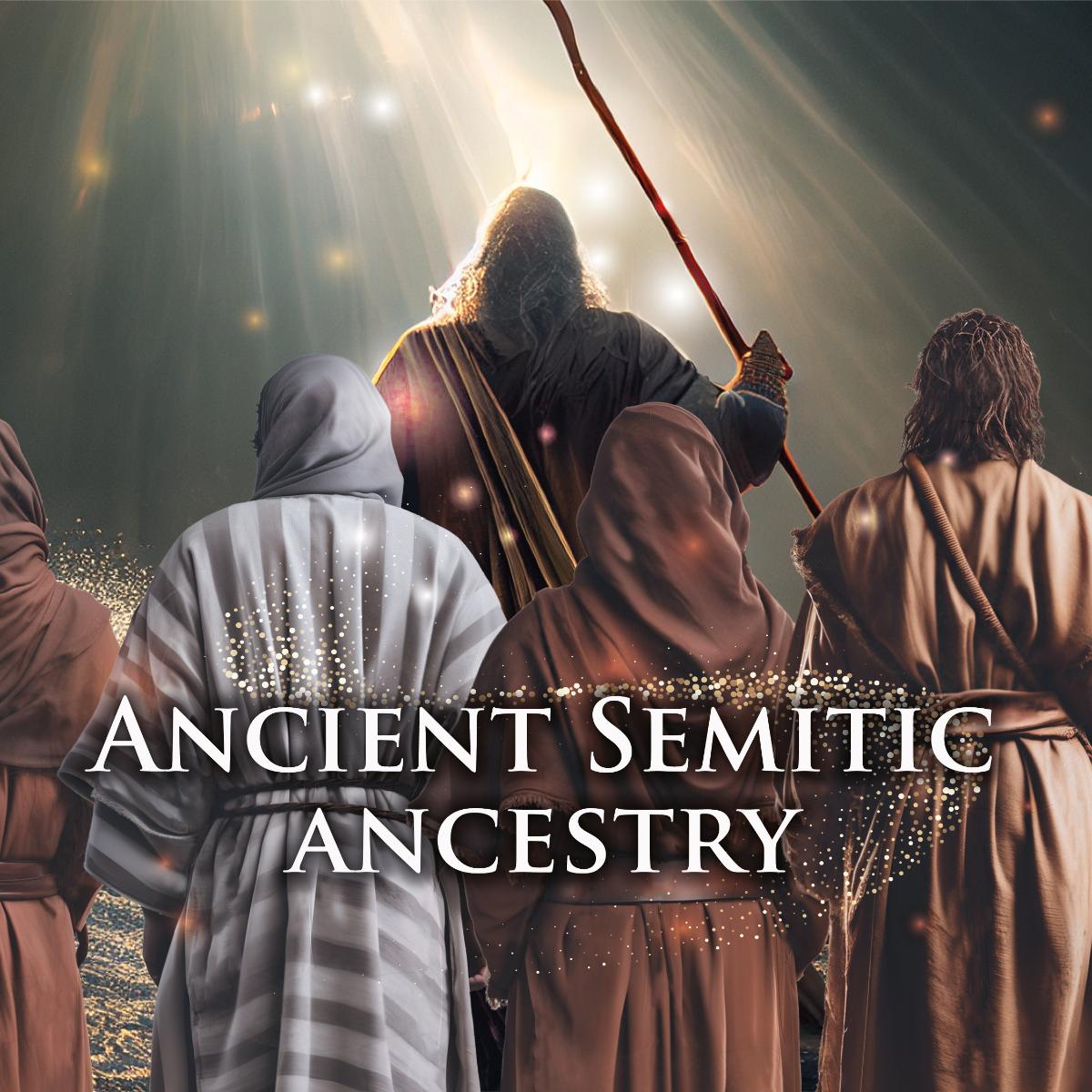 Ancient Semitic Ancestry