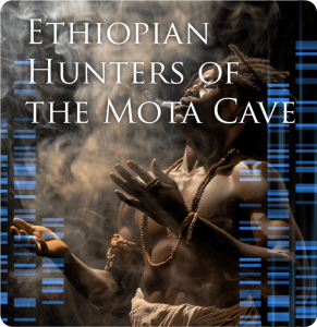 Ethiopean Hunters of the Mota Cave